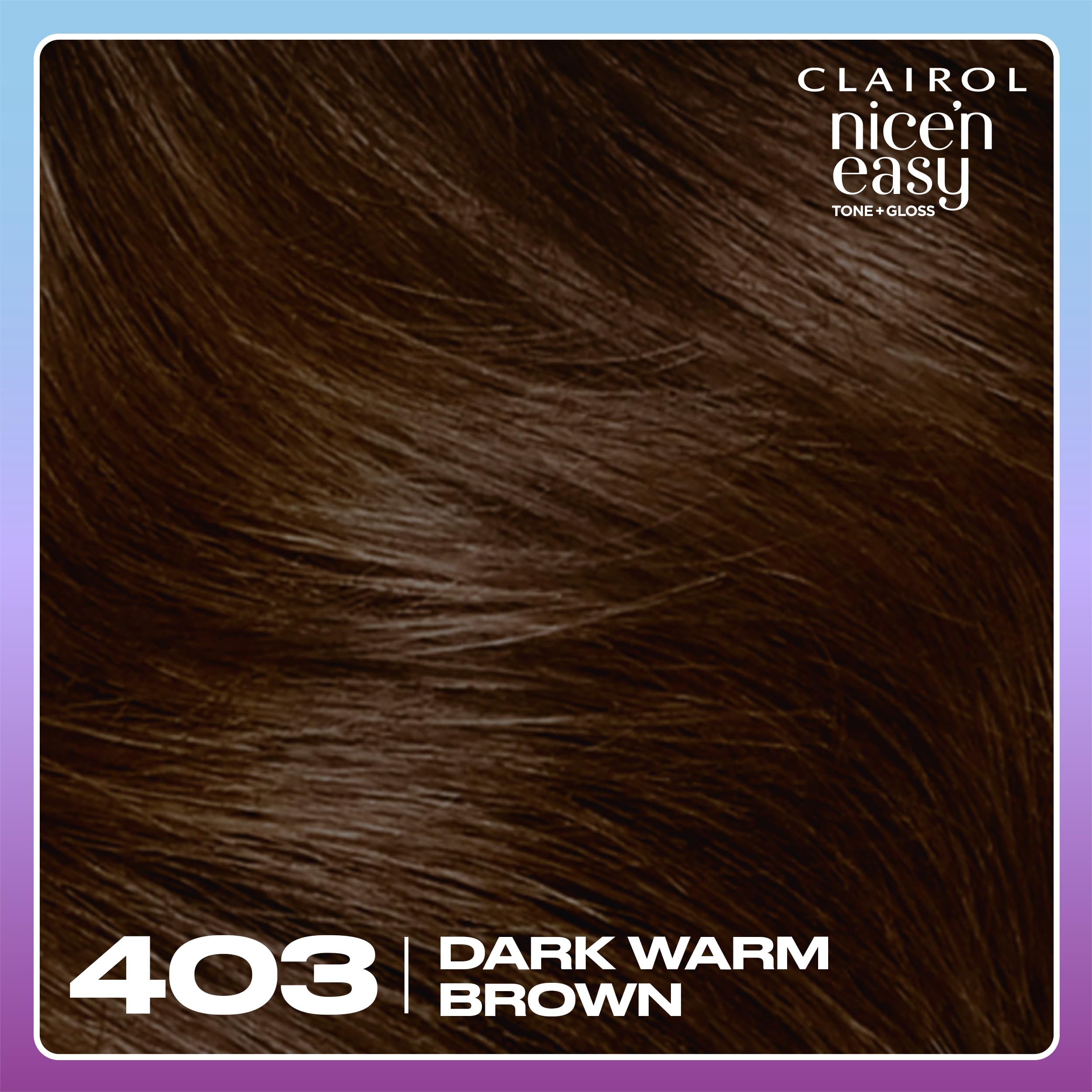 Clairol Nice'n Easy Tone+Gloss Semi Permanent Hair Dye - 403/82 Dark Warm Brown 4